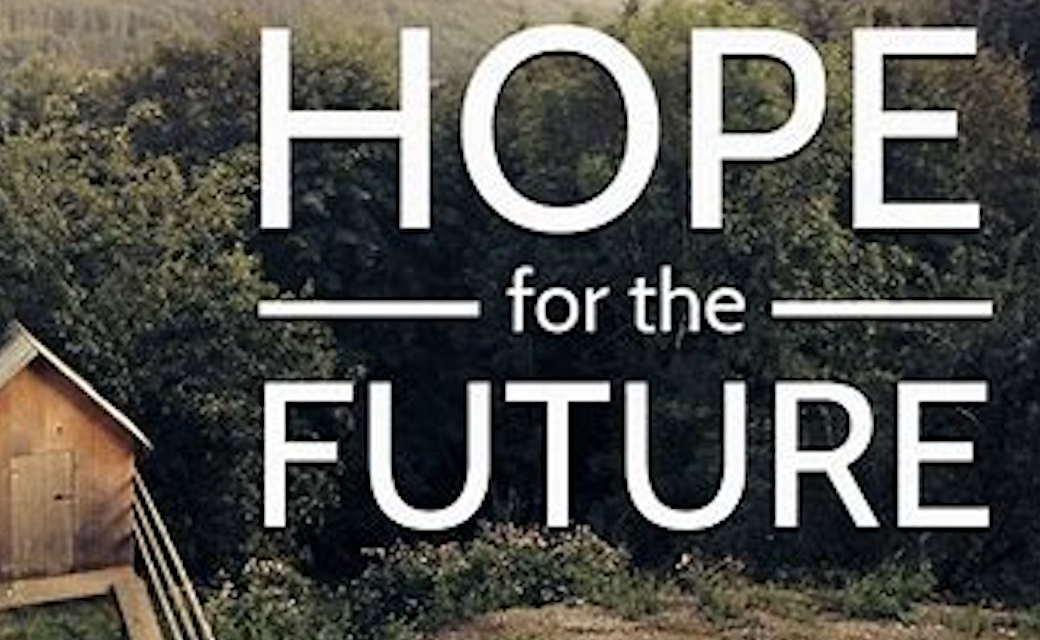  A future hope - No place I would rather be