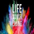 A life worth living